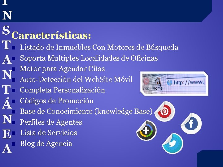 I N S Características: T n Listado de Inmuebles Con Motores de Búsqueda An