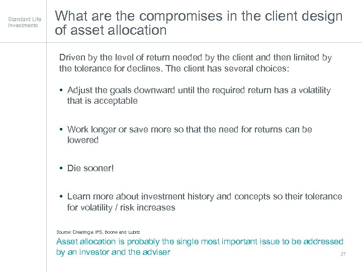 Standard Life Investments What are the compromises in the client design of asset allocation