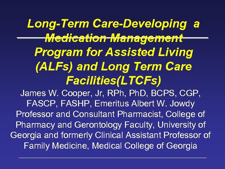 Long-Term Care-Developing a Medication Management Program for Assisted Living (ALFs) and Long Term Care