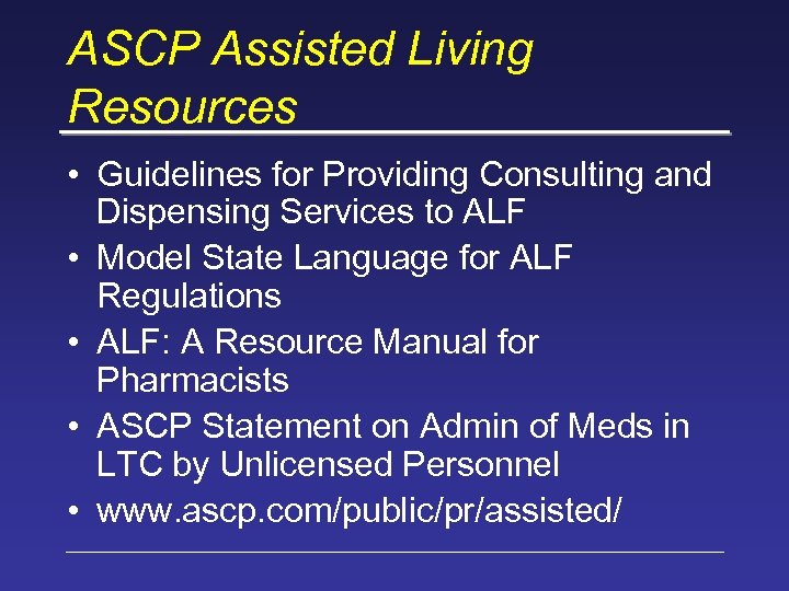ASCP Assisted Living Resources • Guidelines for Providing Consulting and Dispensing Services to ALF