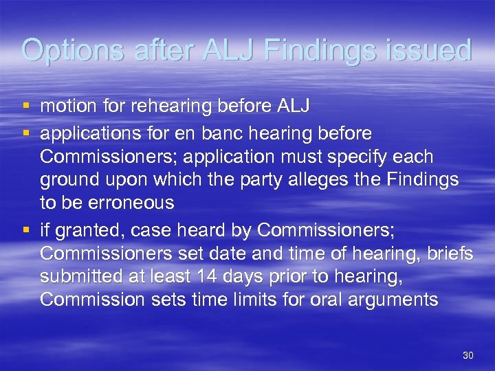 Options after ALJ Findings issued § motion for rehearing before ALJ § applications for
