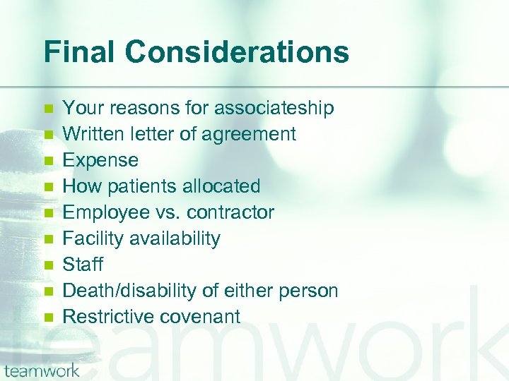 Final Considerations n n n n n Your reasons for associateship Written letter of