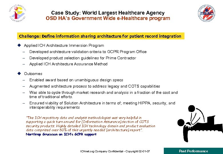 Case Study: World Largest Healthcare Agency OSD HA’s Government Wide e-Healthcare program Challenge: Define
