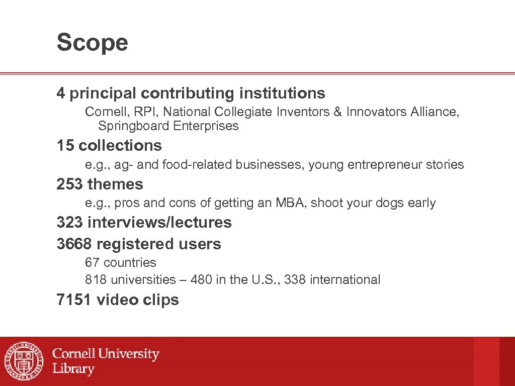 Scope 4 principal contributing institutions Cornell, RPI, National Collegiate Inventors & Innovators Alliance, Springboard