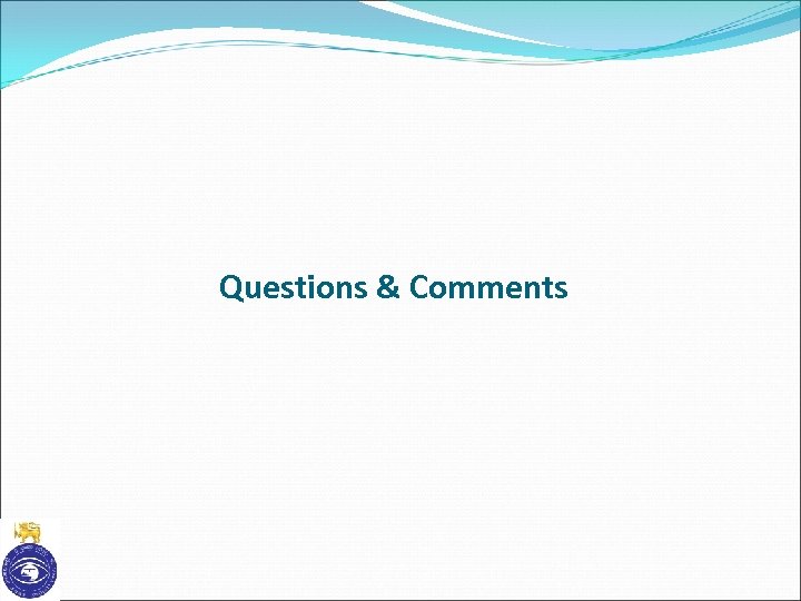 Questions & Comments 