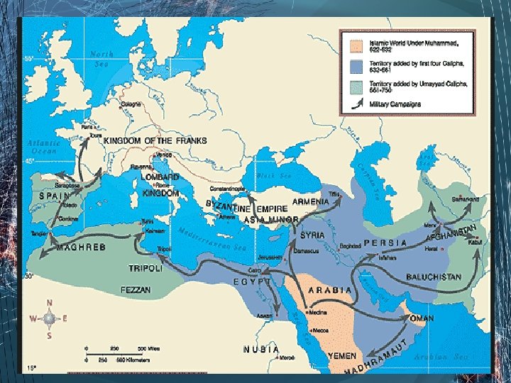 The Spread of Islam 600 -1250 CE