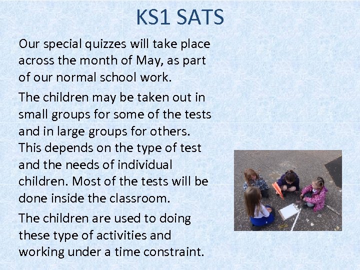 KS 1 SATS Our special quizzes will take place across the month of May,