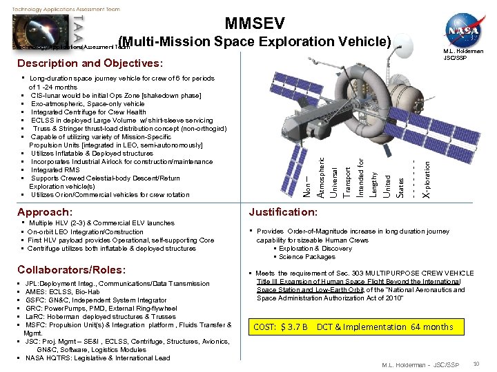 MMSEV (Multi-Mission Space Exploration Vehicle) Technology Applications Assessment Team Description and Objectives: • •