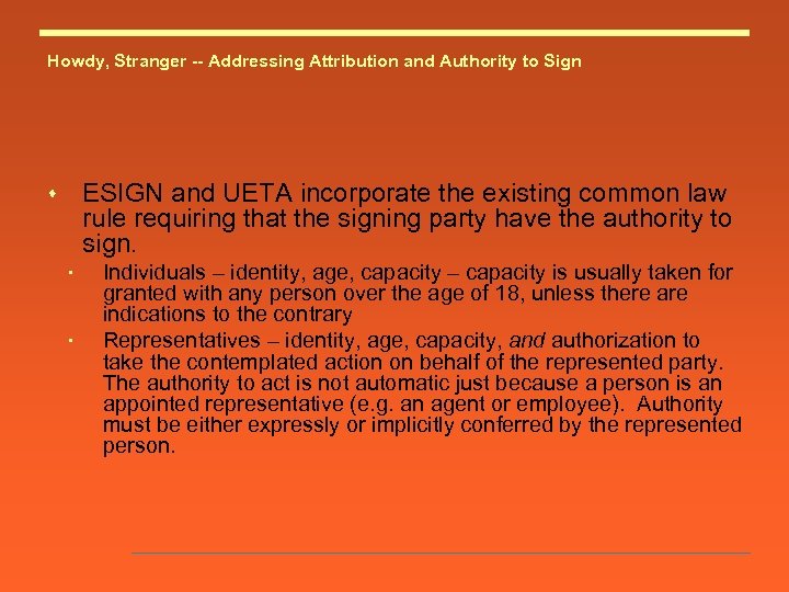Howdy, Stranger -- Addressing Attribution and Authority to Sign ESIGN and UETA incorporate the