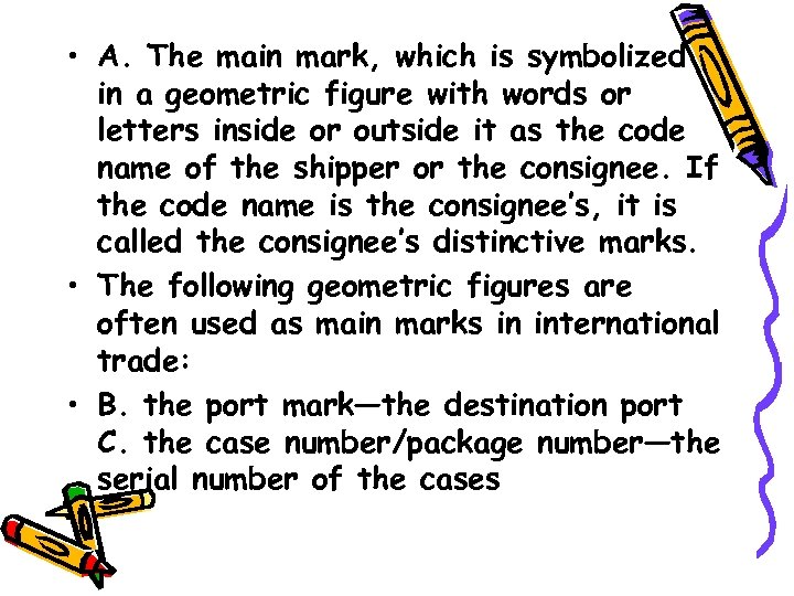  • A. The main mark, which is symbolized in a geometric figure with