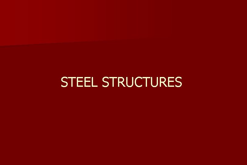 STEEL STRUCTURES 