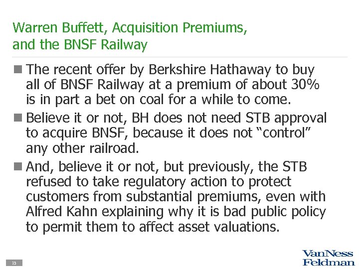 Warren Buffett, Acquisition Premiums, and the BNSF Railway n The recent offer by Berkshire