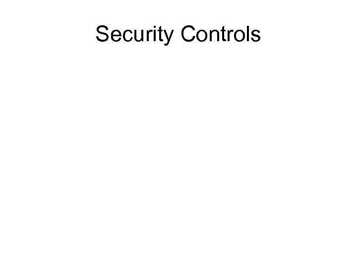 Security Controls 