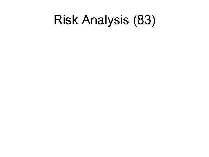 Risk Analysis (83) 