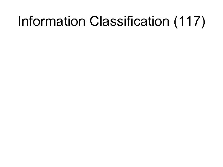 Information Classification (117) 