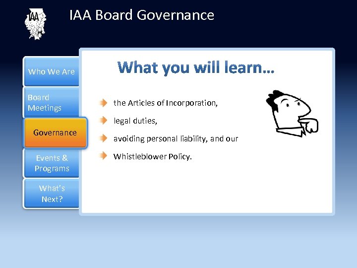 IAA Board Governance Who We Are Board Meetings the Articles of Incorporation, legal duties,