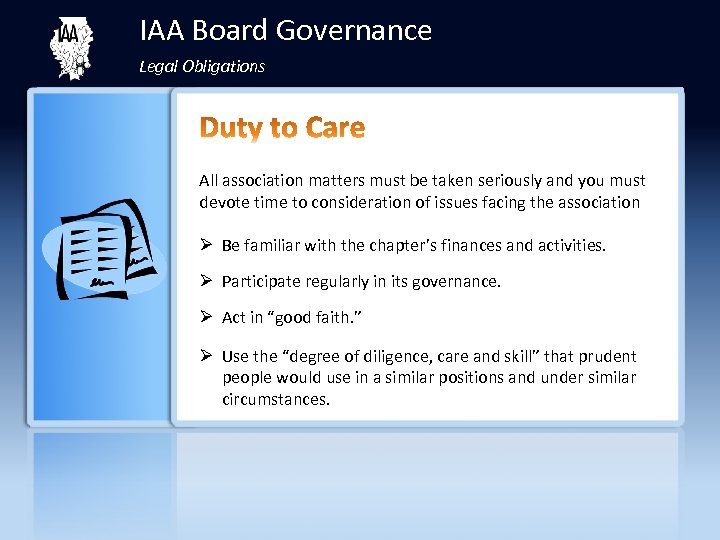 IAA Board Governance Legal Obligations All association matters must be taken seriously and you