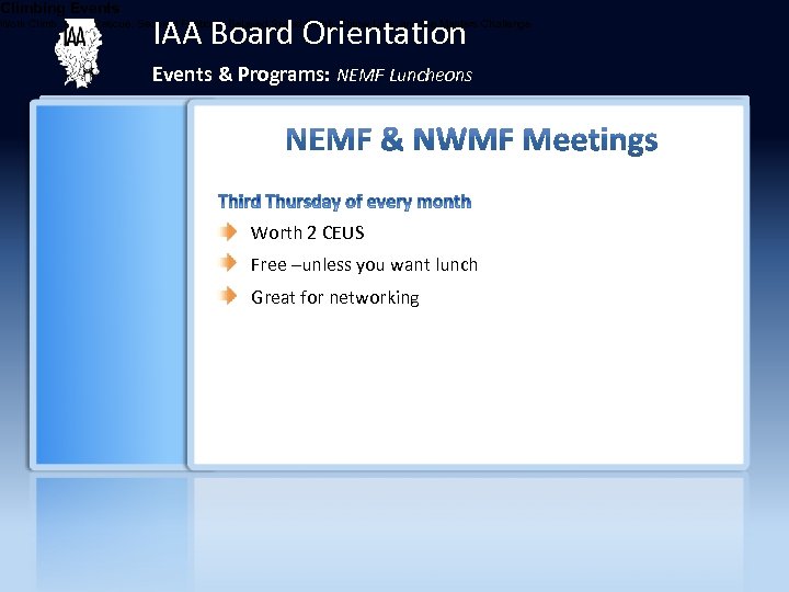 Climbing Events IAA Board Orientation Work Climb, Aerial Rescue, Secured Footlock, Belayed Speed Climb,