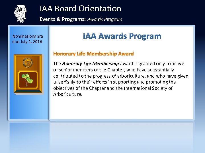 IAA Board Orientation Events & Programs: Awards Program Nominations are due July 1, 2016