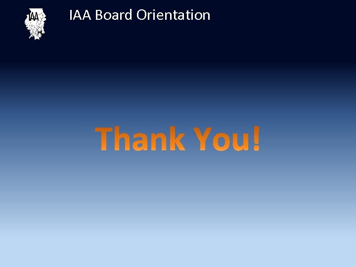 IAA Board Orientation 