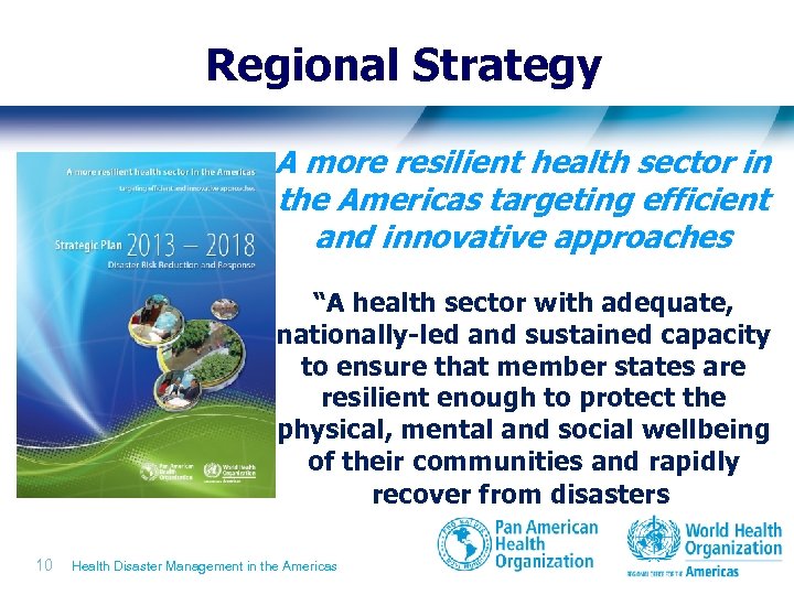 Regional Strategy A more resilient health sector in the Americas targeting efficient and innovative