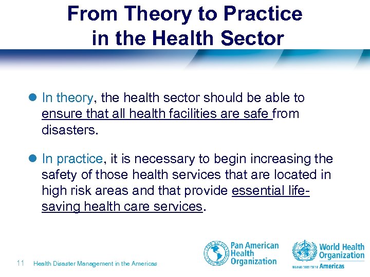 From Theory to Practice in the Health Sector l In theory, the health sector