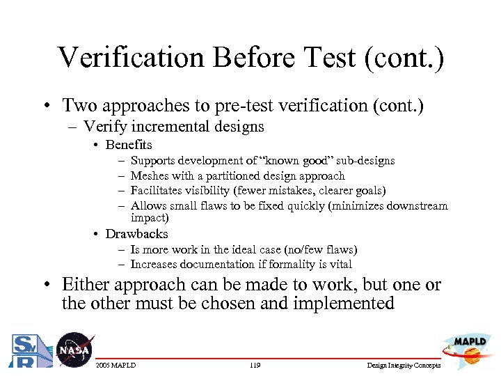 Verification Before Test (cont. ) • Two approaches to pre-test verification (cont. ) –