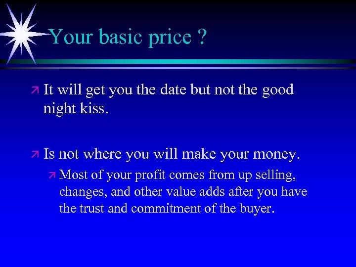 Your basic price ? ä It will get you the date but not the