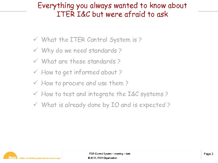 Everything you always wanted to know about ITER I&C but were afraid to ask