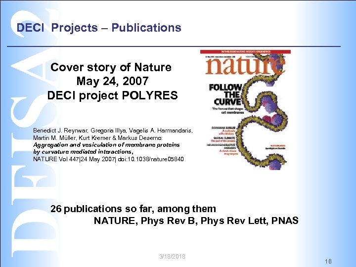DECI Projects – Publications Cover story of Nature May 24, 2007 DECI project POLYRES