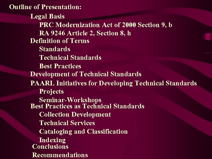 Outline of Presentation: Legal Basis PRC Modernization Act of 2000 Section 9, b RA