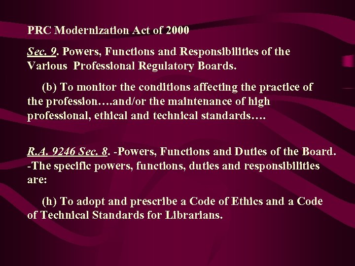 PRC Modernization Act of 2000 Sec. 9. Powers, Functions and Responsibilities of the Various