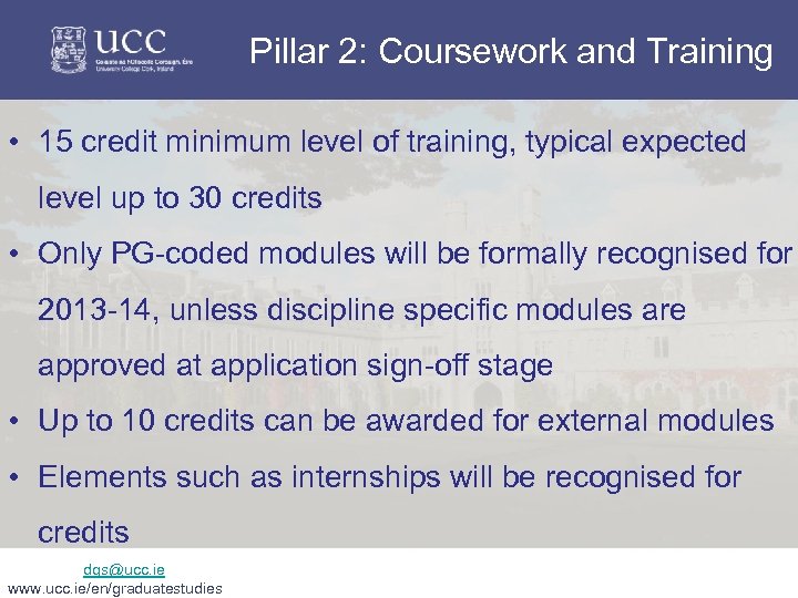 Pillar 2: Coursework and Training • 15 credit minimum level of training, typical expected