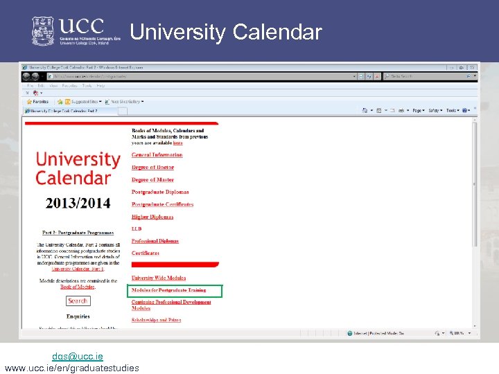University Calendar dgs@ucc. ie www. ucc. ie/en/graduatestudies 