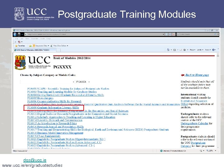 Postgraduate Training Modules dgs@ucc. ie www. ucc. ie/en/graduatestudies 