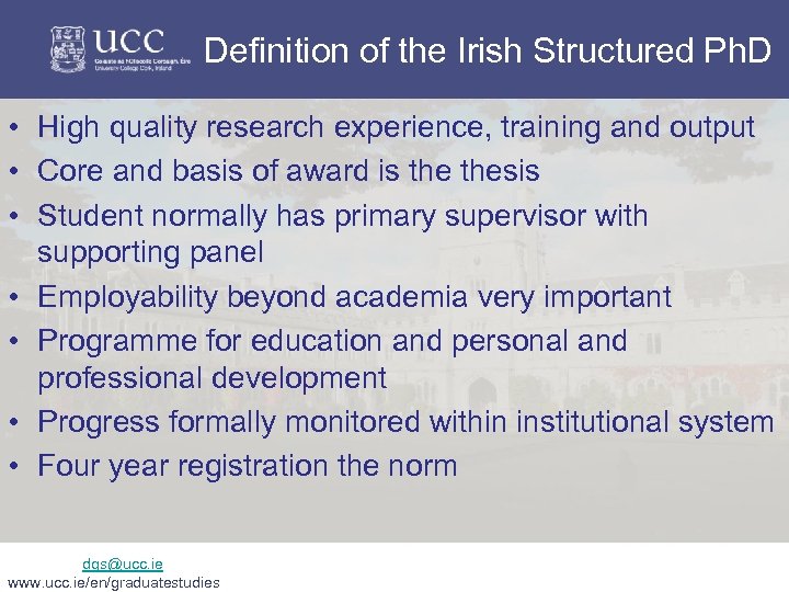 Definition of the Irish Structured Ph. D • High quality research experience, training and