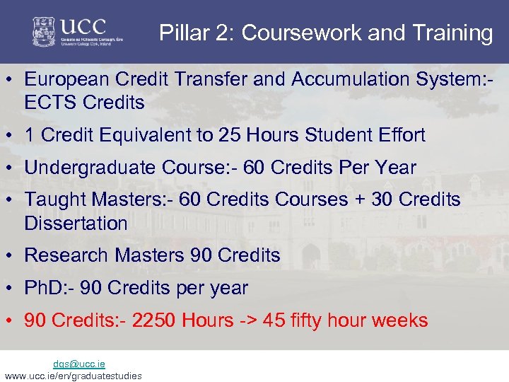 Pillar 2: Coursework and Training • European Credit Transfer and Accumulation System: ECTS Credits