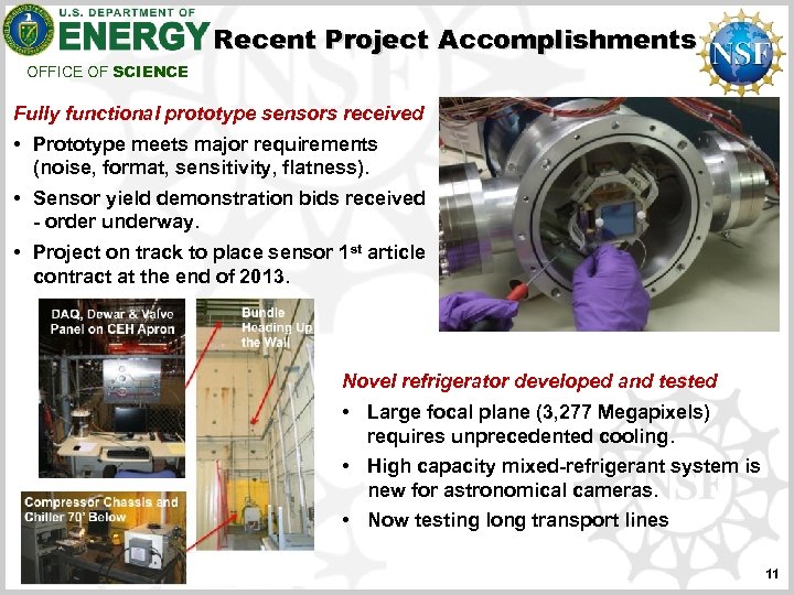 Recent Project Accomplishments OFFICE OF SCIENCE Fully functional prototype sensors received • Prototype meets