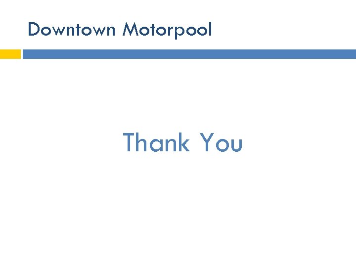 Downtown Motorpool Thank You 