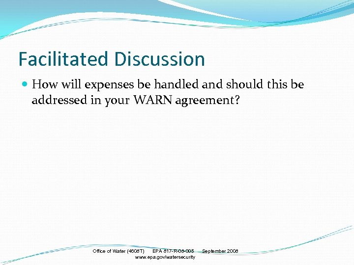 Facilitated Discussion How will expenses be handled and should this be addressed in your