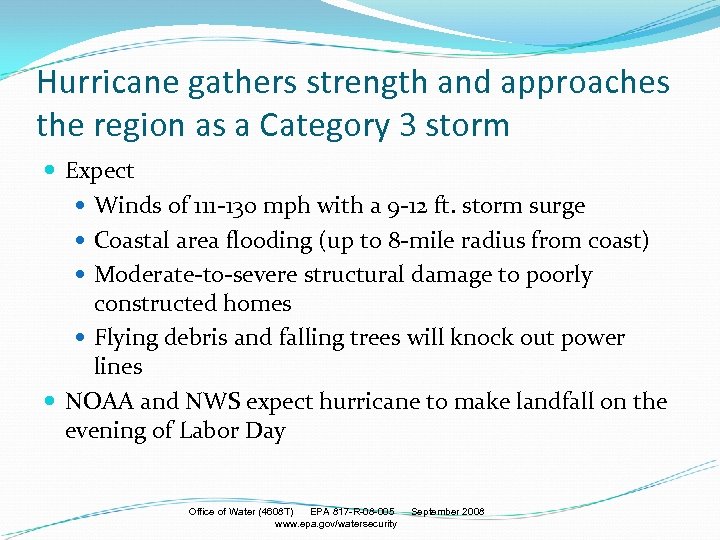 Hurricane gathers strength and approaches the region as a Category 3 storm Expect Winds