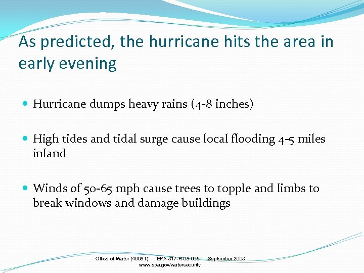 As predicted, the hurricane hits the area in early evening Hurricane dumps heavy rains