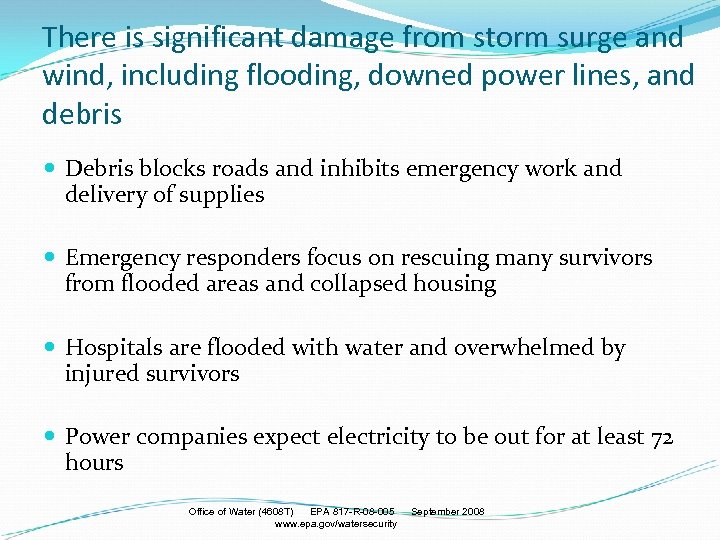 There is significant damage from storm surge and wind, including flooding, downed power lines,
