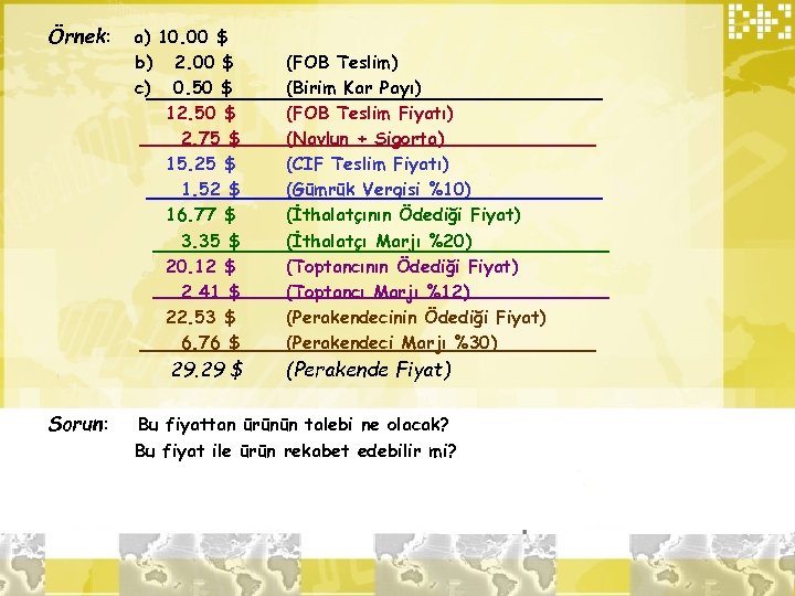 Örnek: a) 10. 00 $ b) 2. 00 $ c) 0. 50 $ 12.