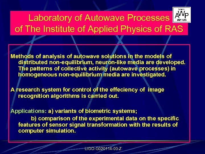 Laboratory of Autowave Processes of The Institute of Applied Physics of RAS Methods of