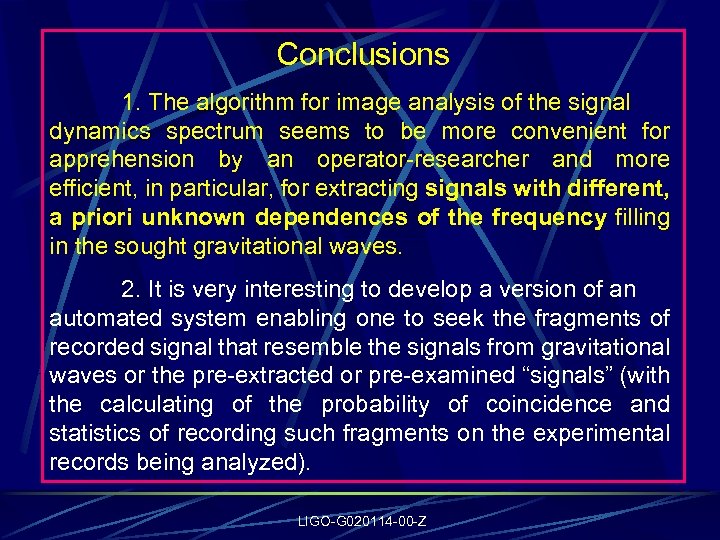 Conclusions 1. The algorithm for image analysis of the signal dynamics spectrum seems to