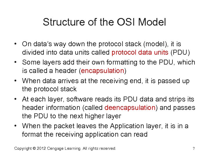 Structure of the OSI Model • On data’s way down the protocol stack (model),