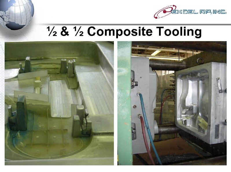 ½ & ½ Composite Tooling 