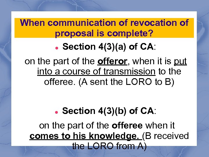 When communication of revocation of proposal is complete? Section 4(3)(a) of CA: on the