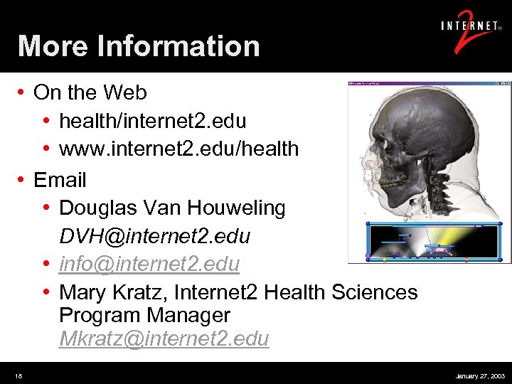 More Information • On the Web • health/internet 2. edu • www. internet 2.